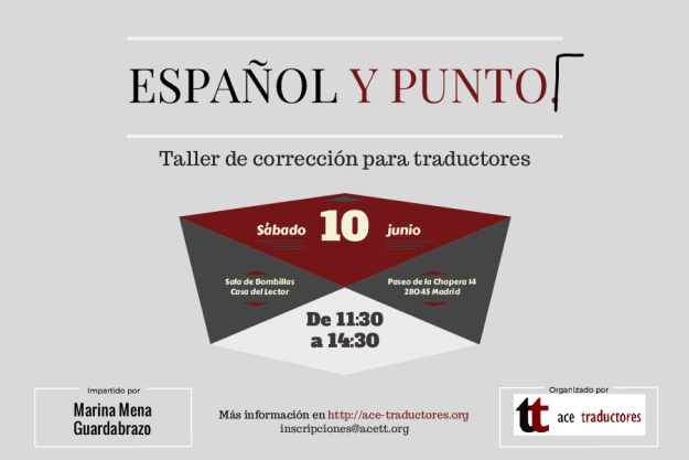 10 de junio. Taller «Español y punto. Taller de corrección para traductores», por Marina Mena Guardabrazo